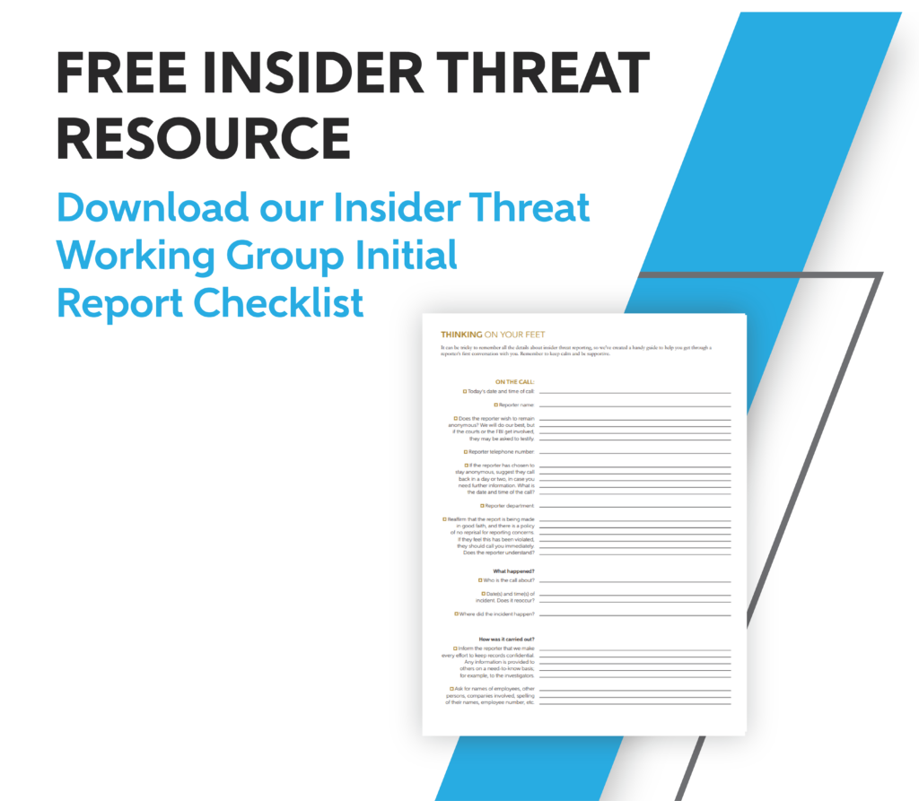 Blue and white graphic with an image of the insider threat working group checklist. The text says "Free insider threat resource. Download our Insider Threat Working Group Initial Report Checklist"